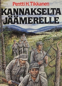 Pentti H. Tikkanen - Kannakselta Jäämerelle