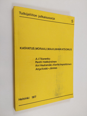 A. I. Titarenko : Kasvatus, moraali, maailmankatsomus