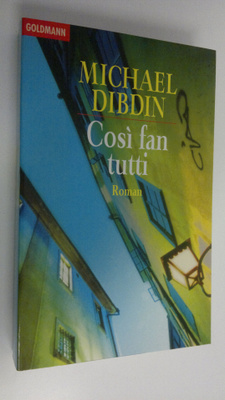 Michael Dibdin : Cosi fan tutti : roman