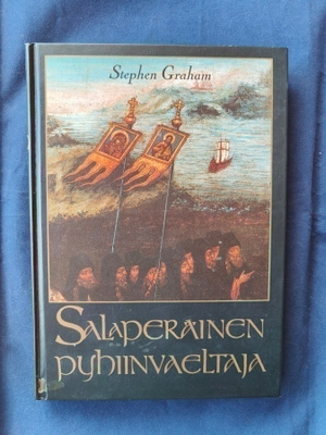 Graham,Stephen: Salaperäinen pyhiinvaeltaja