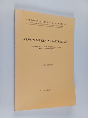 Jouko Teperi : Arvon mekin ansaitsemme : Jaakko Juteinin ...