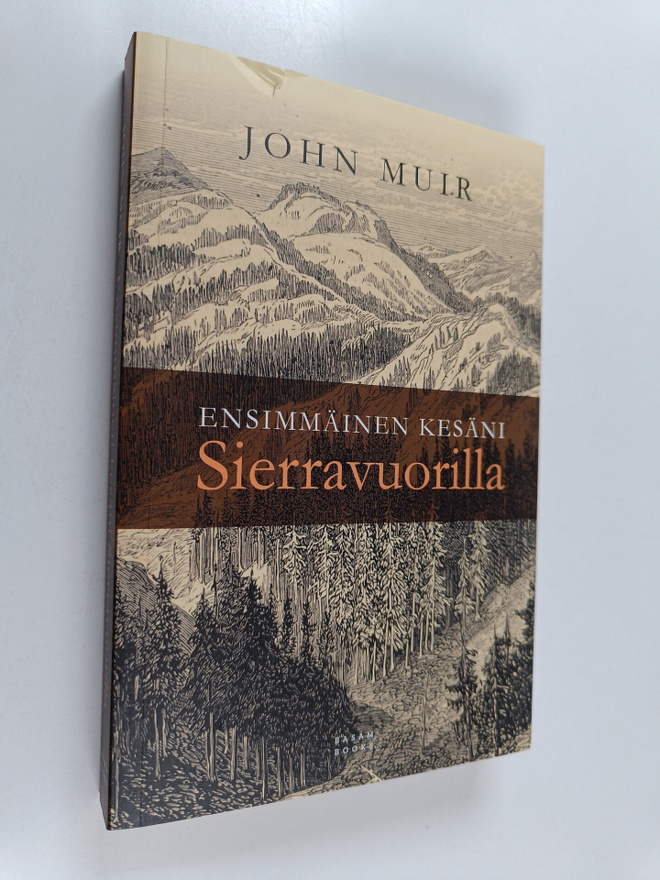 John Muir : Ensimmäinen kesäni Sierravuorilla