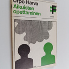 Urpo Harva : Aikuisten opettaminen : androdidaktiikan per... - pikkukuva 1