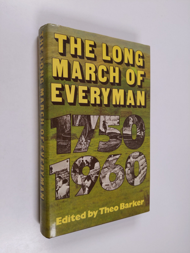 Theo Barker : The long march of everyman 1750-1960