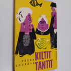 Pekka Lounela : Kiltit tantit - pikkukuva 1