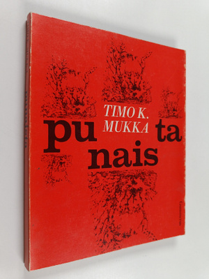 Timo K. Mukka : Punaista