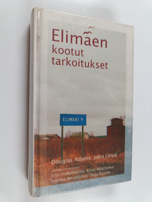 Douglas Adams ym. : Elimäen kootut tarkoitukset