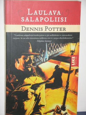 Dennis Potter : LAULAVA SALAPOLIISI