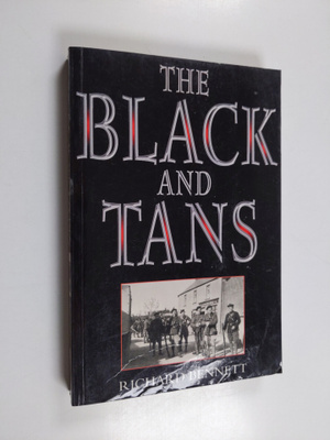 Richard Bennett : The Black and Tans