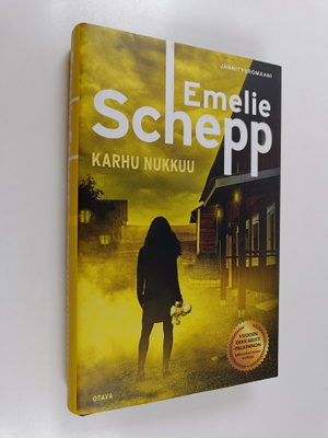 Emelie Schepp : Karhu nukkuu : Jännitysromaani