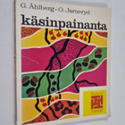 Gudrun Åhlberg ym. : Käsinpainanta - pikkukuva 1