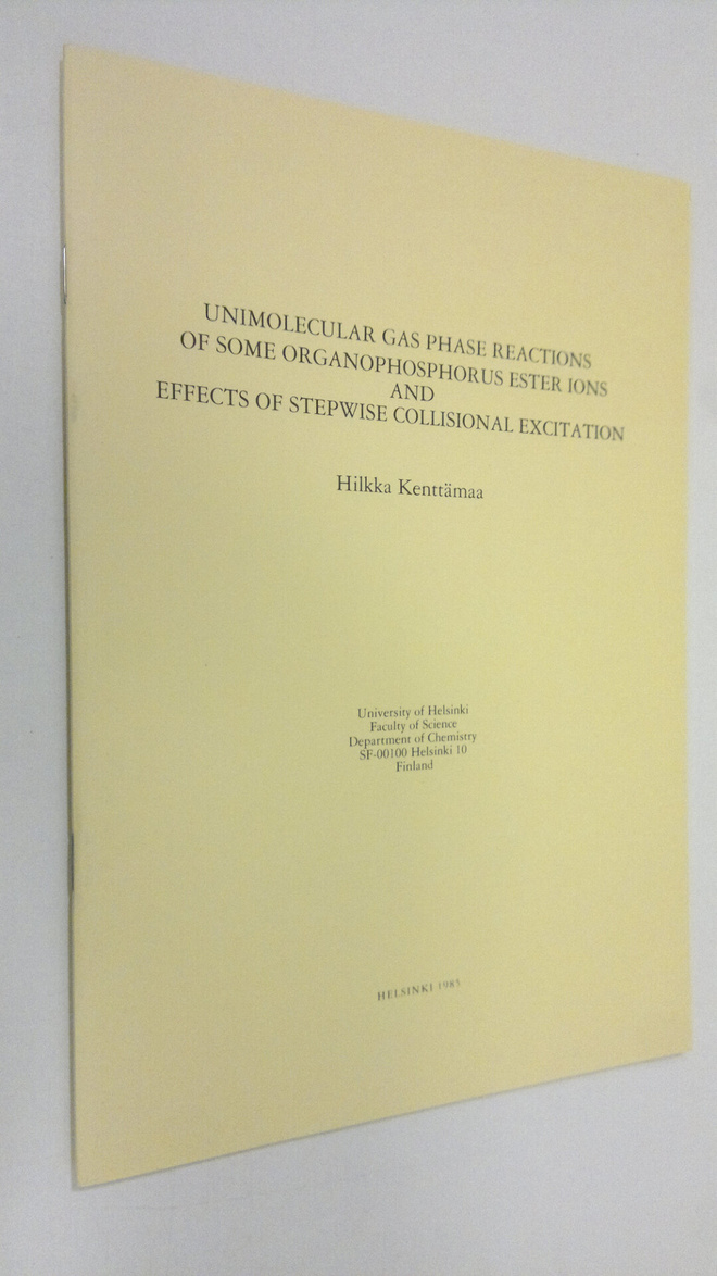 Hilkka Kenttämaa : Unimolecular gas phase reactions of so...