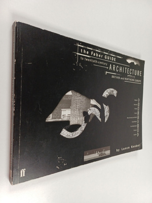 Lance Knobel : The Faber guide to twentieth-century archi...