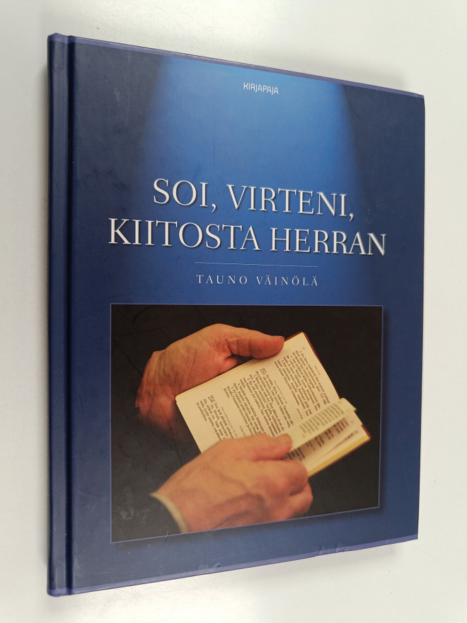 Tauno Väinölä ym. : Soi, virteni, kiitosta Herran - silmä...