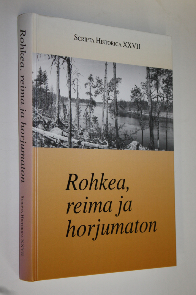 Antero (toim.) Tervonen : Rohkea, reima ja horjumaton : S...