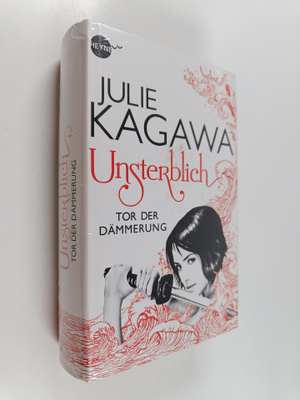 Julie Kagawa : Unsterblich 1 : Tor der Dämmerung (lukematon)