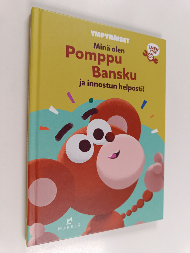 Minä olen Pomppu Bansku ja innostun helposti