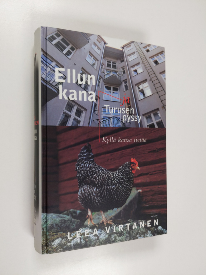 Leea Virtanen : Ellun kana ja Turusen pyssy : kyllä kansa...