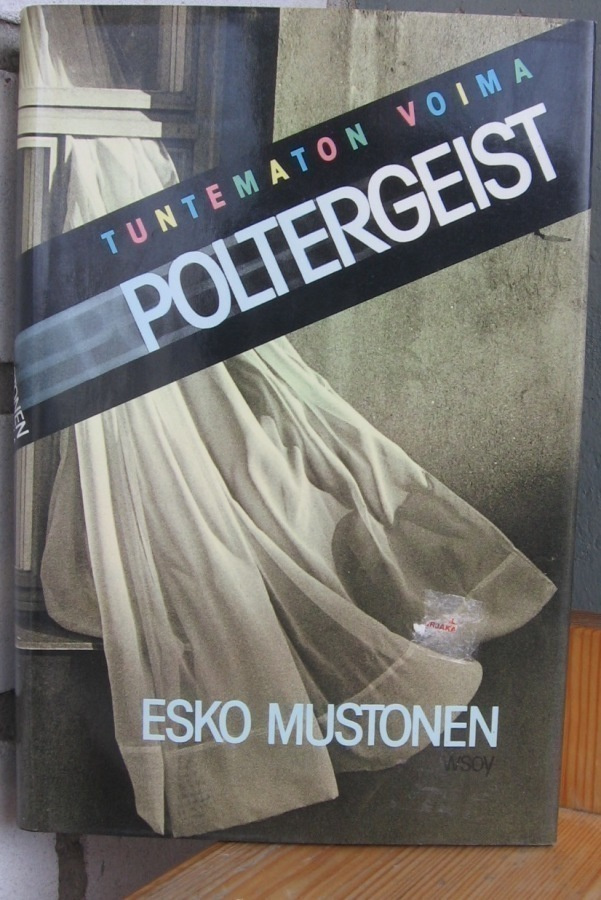 Esko Mustonen: Tuntematon voima - Poltergeist, Wsoy 1996.
