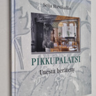 Seija Hirvikallio : Pikkupalatsi : unesta herätetty - pikkukuva 1