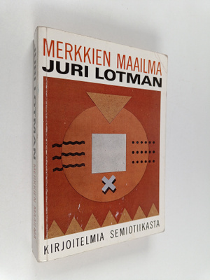 Juri Lotman : Merkkien maailma : kirjoitelmia semiotiikasta