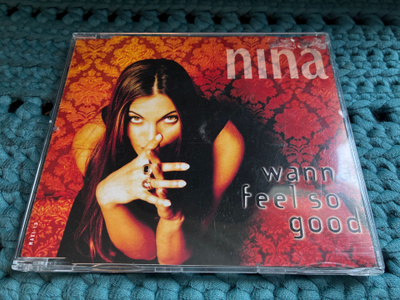 NINA - WANNA FEEL SO GOOD CDS