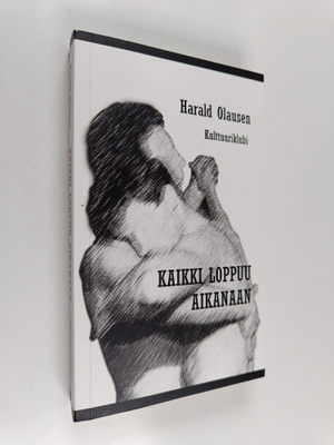 Harald Olausen : Kaikki loppuu aikanaan