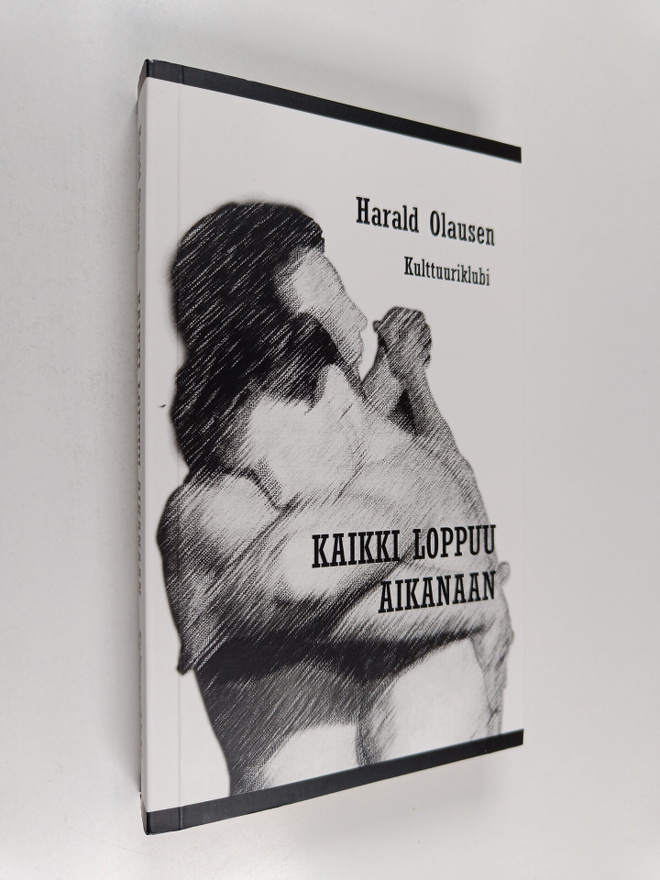 Harald Olausen : Kaikki loppuu aikanaan