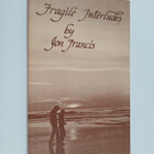 Jon Francis : Fragile interludes (signeerattu) - pikkukuva 1