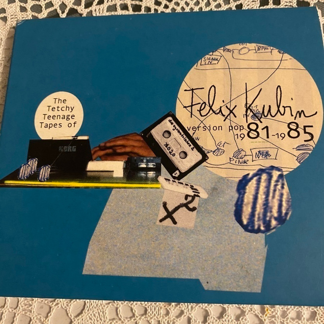 FELIX KUBIN: The Tetchy Teenage Tapes *FRA 2003