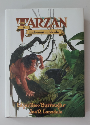 Burroughs - Lansdale: Tarzan ja Kadonnut seikkailu 1.p. 1996