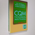 U. E. Moisala : CQM työyhteisön muuttajana : kokonaisvalt... - pikkukuva 1