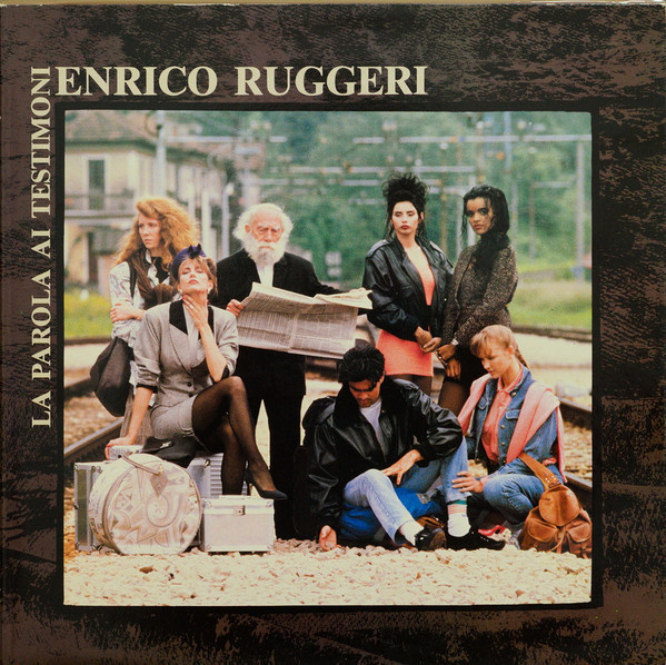 Enrico Ruggeri - La Parola Ai Testimoni LP