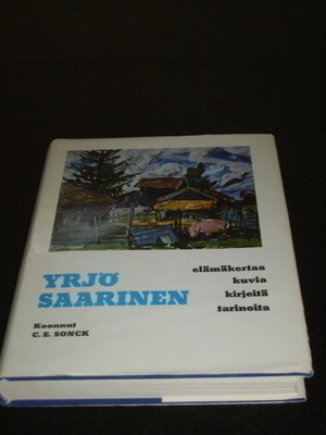 Yrjö Saarinen ELÄMÄKERTAA KUVIA KIRJEITÄ C. E Sonck