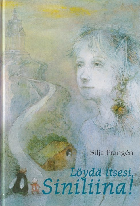 Silja Frangen: Löydä itsesi, Siniliina!