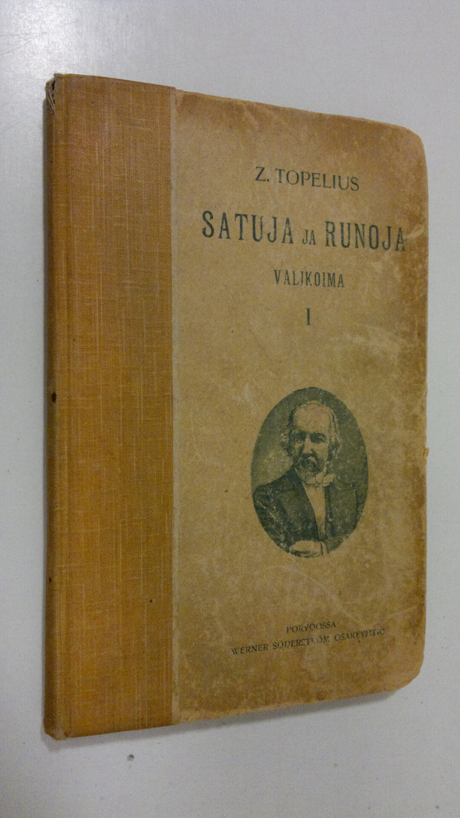 Zacharias Topelius : Satuja ja runoja : valikoima kouluja...