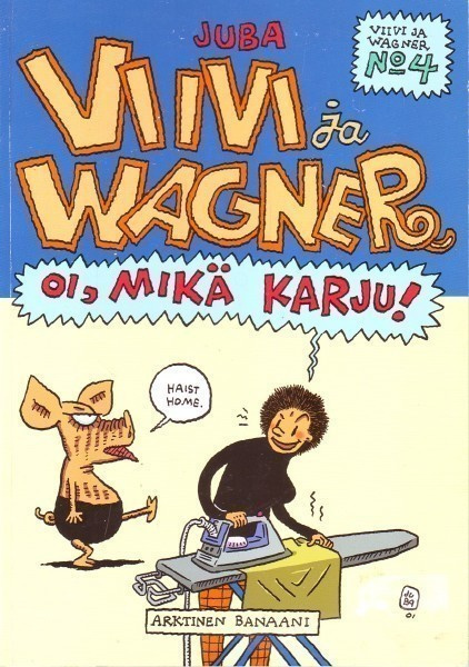 Juba - Viivi ja Wagner 4 - Oi, mikä karju!
