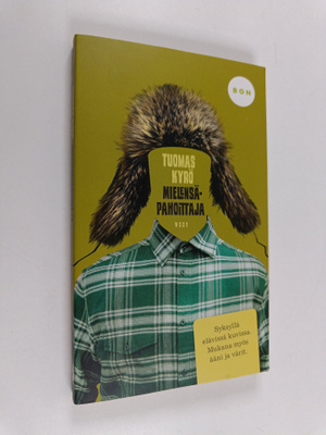 Tuomas Kyrö : Mielensäpahoittaja