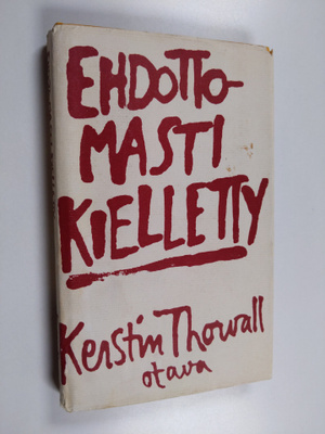 Kerstin Thorvall : Ehdottomasti kielletty