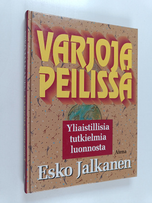 Esko Jalkanen : Varjoja peilissä : yliaistillisia tutkiel...