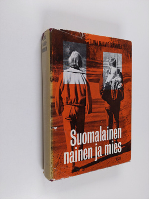 Elina Haavio-Mannila : Suomalainen nainen ja mies