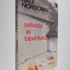 Ralf Nordgren : Sellaista ei tapahtunut - pikkukuva 1