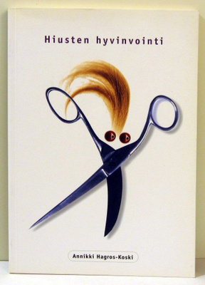 Hiusten hyvinvointi Annikki Hagros-Koski