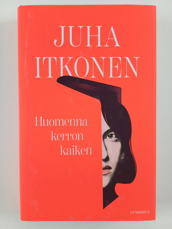 Juha Itkonen : Huomenna kerron kaiken