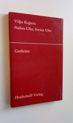 Viljo Kajava : Nahes Ufer, fernes Ufer