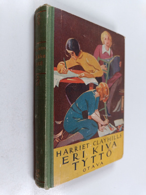 Harriet Clayhills : Eri kiva tyttö : tämän kertomuksen ki...