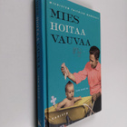Virpi Vainikainen ym. : Mies hoitaa vauvaa - pikkukuva 1