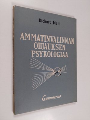 Richard Meili : Ammatinvalinnan ohjauksen psykologiaa