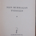 Alvar Kari: Näin murhaajan työssään, Ilmarinen 1949. 128 s. - pikkukuva 4