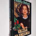 Pamela Bullard : Valtaa ja unelmia - pikkukuva 1